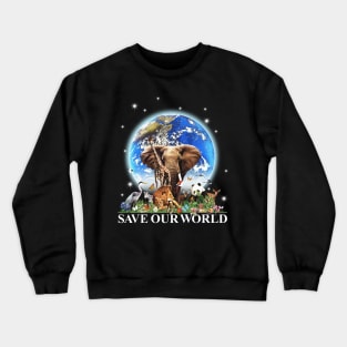 Save Our World Crewneck Sweatshirt